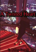A Twisted Heart B08P6GVZ59 Book Cover