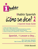 ihablo Spanish �C�mo se dice? 2 0998641820 Book Cover