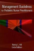 Management Guidelines for Pediatric Nurse Practitioners (Management Guidelines) 0803602308 Book Cover