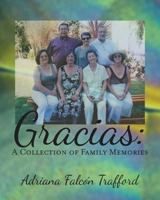 Gracias: A Collection of Family Memories 1481139746 Book Cover