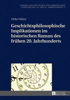 Geschichtsphilosophische Implikationen Im Historischen Roman Des Fruehen 20. Jahrhunderts 3631677170 Book Cover