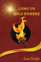 COMO UN SOLO HOMBRE (Spanish Edition) B0F1TRDC9N Book Cover