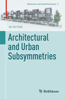 Architectural and Urban Subsymmetries 3031089456 Book Cover