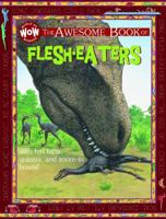 The Awesome Book of Flesh Eaters 1486703410 Book Cover