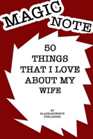 50 Things I Love About My Wife  Notebook JOURNAL/NOTEBOOK Perfect as a Gift for all ages all genders: GRATITUDE Notebook / Journal Gift, 120 Pages, 6x9, Soft Cover, Red Matte Finish 1675255628 Book Cover