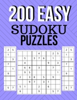 200 Easy Sudoku Puzzles: Large Print Brain Games For Beginners 1077756844 Book Cover