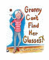 Granny Can't Find Her Glasses 0997627522 Book Cover