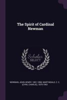 The Spirit of Cardinal Newman 1162944439 Book Cover