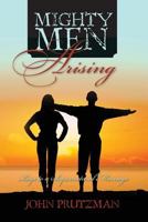 Mighty Men Arising: Keys to a Supernatural Marriage 147819829X Book Cover