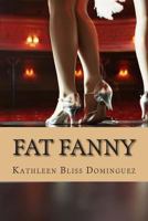 Fat Fanny 149548758X Book Cover
