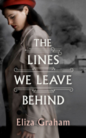 The Lines We Leave Behind 147780515X Book Cover