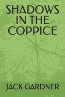 SHADOWS IN THE COPPICE B0FPLZF7P3 Book Cover