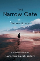 The Narrow Gate: Nature's Storms B0DZQXYV6B Book Cover