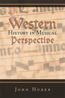 Western History in Musical Perspective 1728379601 Book Cover