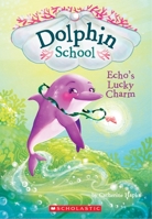 Echo’s Lucky Charm 0545750253 Book Cover