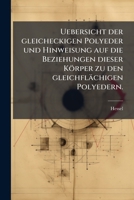 Uebersicht Der Gleicheckigen Polyeder Und Hinweisung Auf Die Beziehungen Dieser K�rper Zu Den Gleichfl�chigen Polyedern (Classic Reprint) 1174226269 Book Cover