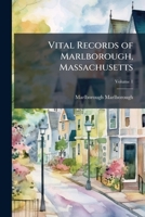 Vital records of Marlborough, Massachusetts Volume 1 1175863009 Book Cover