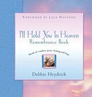 I'll Hold You in Heaven Remembrance Book 0830732608 Book Cover