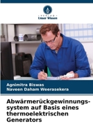 Abwärmerückgewinnungs- system auf Basis eines thermoelektrischen Generators (German Edition) 6208520592 Book Cover