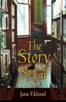 The Story So Far 0872333191 Book Cover
