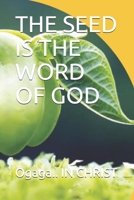 The Seed Is the Word of God B095GJ4SXL Book Cover