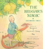 The Beggar's Magic: A Chinese Tale 0689813406 Book Cover
