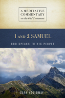 MC: 1 & 2 Samuel: God Speaks to His People (Meditative Commentary Series) 1684264367 Book Cover