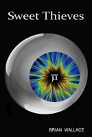 Sweet Thieves 0991355636 Book Cover