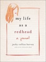 My Life as a Redhead 031646449X Book Cover