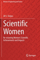 Scientific Women: Re-Visioning Women's Scientific Achievements and Impacts 3030514471 Book Cover