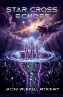 Star Cross Echoes B0GSH4J6LC Book Cover