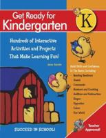 Get Ready For Kindergarten!: 270 Interactive Activities and 2,158 Illustrations That Make Learning Fun! (Get Ready (Black Dog & Leventhal)) 157912450X Book Cover