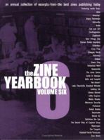 Zine Yearbook: Volume 6 0966482948 Book Cover