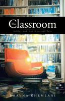 The Classroom: Ashley and Her Mystical Tale 1490701362 Book Cover