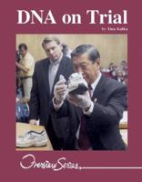 Overview Series - DNA on Trial (Overview Series) 1590183371 Book Cover