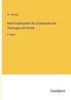 Real-Encyklopädie für protestantische Theologie und Kirche: 4. Band 3382033720 Book Cover