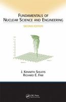 Fundamentals of Nuclear Science and Engineering, Second Edition 1420051350 Book Cover