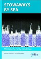Maritime Security Handbook: Stowaways by Sea 1906915474 Book Cover