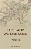 The Land We Dreamed: Poems 0813144582 Book Cover