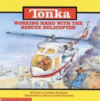 Working Hard With the Rescue Helicopter (Tonka Truck Storybooks) 0590134493 Book Cover