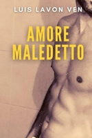 Amore Maledetto B0B6XX8PRW Book Cover