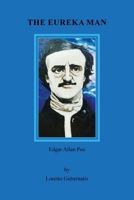 The Eureka Man: Edgar Allan Poe B0CV7ZYCM6 Book Cover