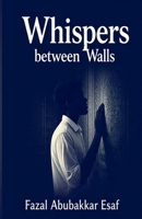 Whispers Between Walls B0FSGDK2ND Book Cover