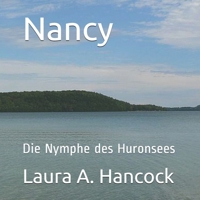 Nancy: Die Nymphe des Huronsees (German Edition) B08HGQKNJC Book Cover