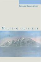 Melting Glaciers 0595337023 Book Cover