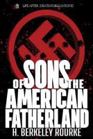 Sons of the American Fatherland B09S232YJ5 Book Cover