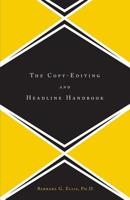 The Copy Editing and Headline Handbook 0738204595 Book Cover