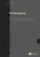 Textbewegung: Sprach- Und Bewegungsaufgaben Entwickeln, Erproben Und Evaluieren 3631716818 Book Cover