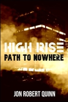 High Rise: Path to Nowhere: Extended Version B0C1HXTW7J Book Cover