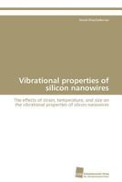 Vibrational properties of silicon nanowires 3838129008 Book Cover